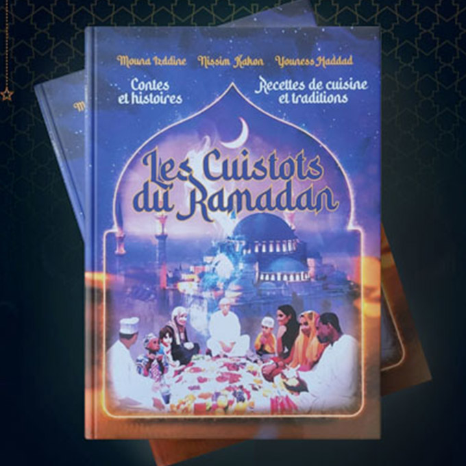 LES CUISTOTS DU RAMADAN : Un recueil inédit de contes et de recettes