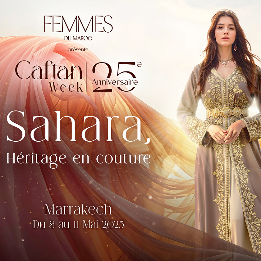 Caftan Week 2025 : L’âme du Sahara marocain capturée par le Caftan