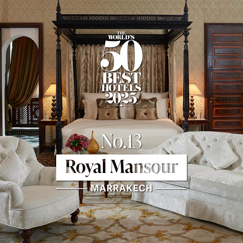 Triple consécration pour le Royal Mansour Marrakech 13ème dans le classement « World’s 50 best Hotels 2025 »